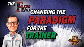 Changing the training paradigm while elevating the trainer - Why the Flow System?