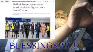 All-Black female crew operates American Airlines flight to honor Bessie Coleman👏🏽🙌🏾🙏🏿