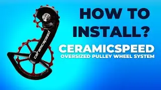 How to Install CeramicSpeed Oversize Pulley Wheel System for Shimano Ultegra R8000? | OSPW