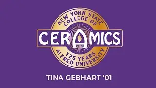 New York State College of Ceramics 125th Anniversary | Tina Gebhart '01