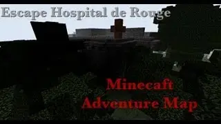 Escape Hospital de Rouge Custom Minecraft Map Trailer