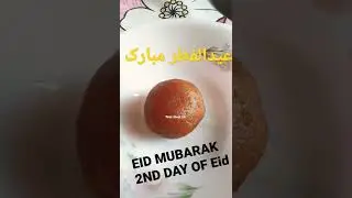 Eid Mubarak #ytshort #Eid #eiddish#KarachiEid #gulabjaman #ThinkaboutLife