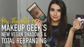 My Thoughts on the New Makeup Geek Rebranding (Cruelty Free & Vegan!) - Logical Harmony
