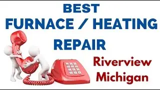 Fast Emergency Home Furnace Repair Service Riverview Detroit Michigan MI Heating HVAC (877) 387-2612
