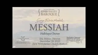River Valley Baroque - Messiah 2025 - Halleluya Chorus