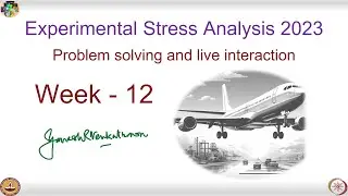 Experimental Stress Analysis - Live Session | Week - 12