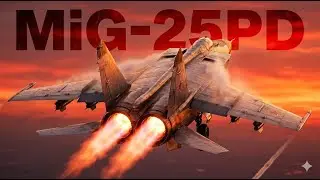 A Special Video for a Special Plane - MiG-25PD in War Thunder Sim [4k|60fps]