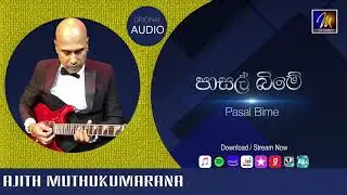 Pasal Bime  |  Ajith Muthukumarana