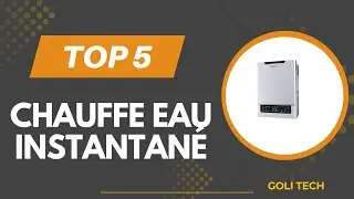 TOP 5 Meilleur Chauffe Eau Instantan&eacute; 2026 - Les Chauffe Eau Instantan&eacute; Comparatif&nbsp;&&nbsp;Test