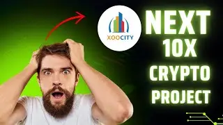 Next 10X Crypto Project For 2024 || XOOCITY ON TREND