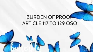 Burden of proof article 117 to 129 of QSO evidence act