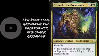 EDH Deck Tech, Grismold, the Dreadsower aka Clark Grismold