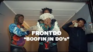 @1frontdo - &ldquo;BOOFIN IN DO&rsquo;s&rdquo; (Official Music Video) | Shot by @Malik__AB