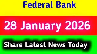 federal bank share news today | federal bank share news tomorrow | federal bank share news