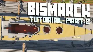 Battleship Bismarck - Tutorial Part 2