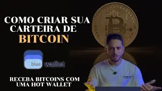 COMO CRIAR UMA CARTEIRA DE BITCOIN DE FORMA SIMPLES E SEGURA UTILIZANDO A BLUE WALLET.