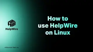 How to use HelpWire on Linux