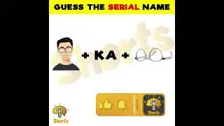 Guess Challenge : Guess The Serial Name ! | Guess Paheli | #shorts