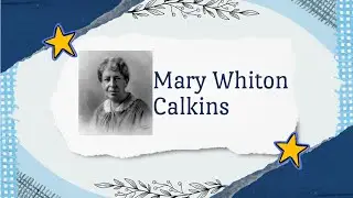The Life and Works of Mary Whiton Calkins