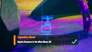 Deploy Scanners in the Alien Biome (2) - Fortnite Legendary Quest
