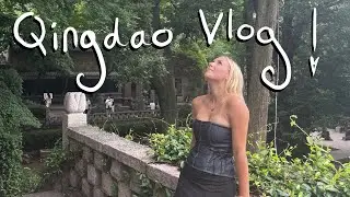 Qingdao Part 1! Food and Laoshan Mountain :)))