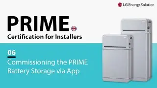 06. PRIME Certification for Installers: Commissioning the PRIME Battery Storage System via App