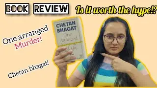 One Arranged Murder || Book Review || Chetan Bhagat || Booksworm's Junction