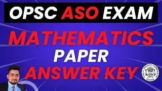 ANSWER KEY OF MATHEMATICS // OPSC ASO 2022