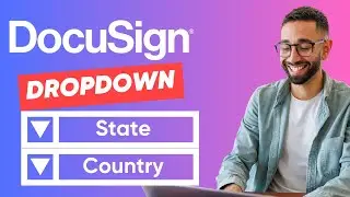 How to use DocuSign Dropdown Fields in 2025