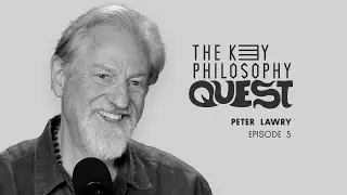 What Is Non-Conceptual Awareness? | Peter Lawry | The Key Philosophy Quest | E05