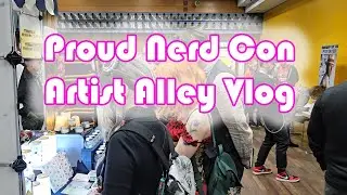Artist Alley Vlog: Sharing the Artist Alley Experience at Proud Nerd Con and Meeting the Wet Bandits