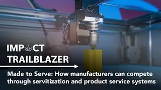 Made to Serve: How manufactures can compete through servitization and product service systems