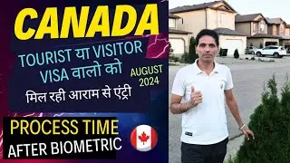 CANADA Visitor Visa वालो को मिल रही है easy entry  ! Canada visitor visa process Time