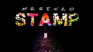 Mr Renzo - Stamp (Brand New Music 2015)