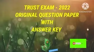 TRUST EXAM -2022 # ORIGINAL QUESTION PAPER WITH ANSWER KEY # Trust exam 2022 qp with ans key