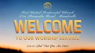 FUPC Mandeville Sunday Service | Theme: Watch Ye Therefore | February 8, 2026