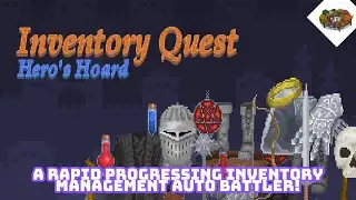 A Rapid Progressing Inventory Management Auto Battler! | Inventory Quest: Hero's Hoard