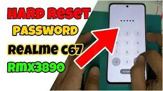 Realme C67 Hard Reset Password | RMX3890 Reset Password