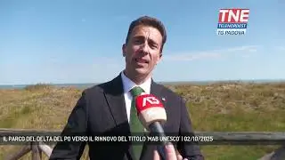 IL PARCO DEL DELTA DEL PO VERSO IL RINNOVO DEL TITOLO 'MAB UNESCO' | 02/10/2025