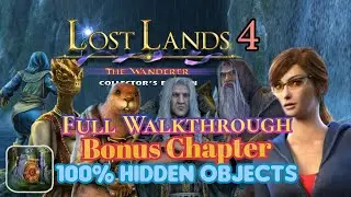 Lost Lands 4: The Wanderer. Bonus Chapter, Full walkthrough with all Hidden Objects.