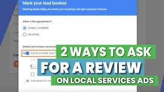 How To Ask For a Review on Local Service Ads: LSA Tutorial