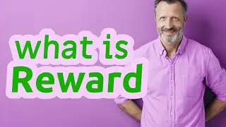 Reward | Meaning of reward