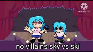 Fnf no villains sky vs ski