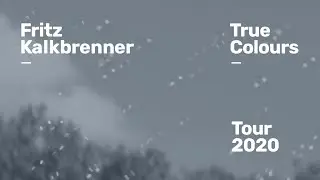 Fritz Kalkbrenner - True Colours Tour 2020 (Trailer)