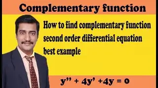 How to find complementary function second order differential equation best example