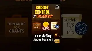 #Article113 & #Article114: Appropriation Bill Explained | LLB Super Revision