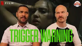TRIGGER WARNING Movie Review **SPOILER ALERT**
