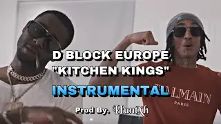 D Block Europe (Young Adz x Dirtbike LB) - Kitchen Kings [OFFICIAL INSTRUMENTAL] (Prod By. Huntxh)
