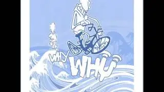 Yako Muñoz & Yzeberg Catzola - WHY WHY (Completo) [2013]