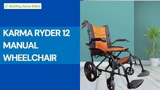 Ryder 12  Foldable Wheelchair  | Healthy Jeena Sikho | Call 9876978488